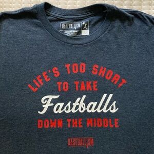 Baseballism Short Sleeve T Shirt Mens Large Life’s Too Short Cotton Polyester